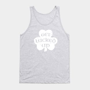 Get Lucked Up Funny Irish Saint Patricks Day Shamrock Tank Top